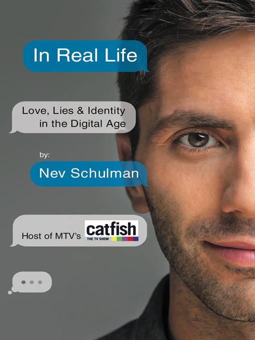 Title details for In Real Life by Nev Schulman - Available